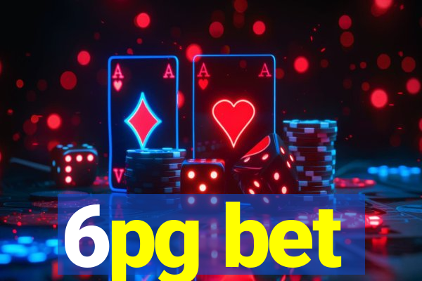 6pg bet